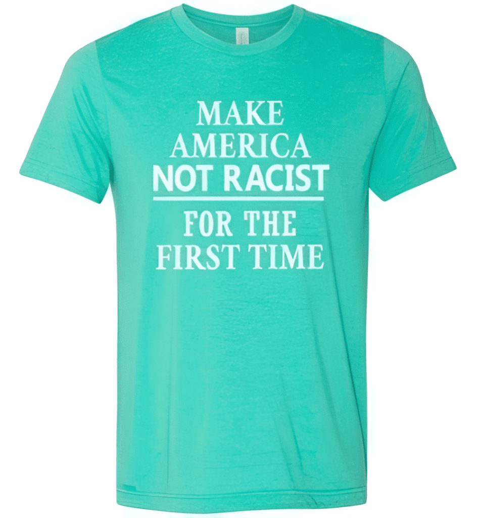 Make America Not Racist For The First Time | Melanin Apparel