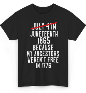 Juneteenth Ancestors Freedom Tee