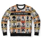 All My Heroes Have FBI Files Sweatshirt