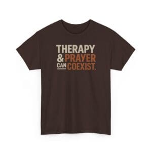 Therapy And Prayer Can Coexist Tee