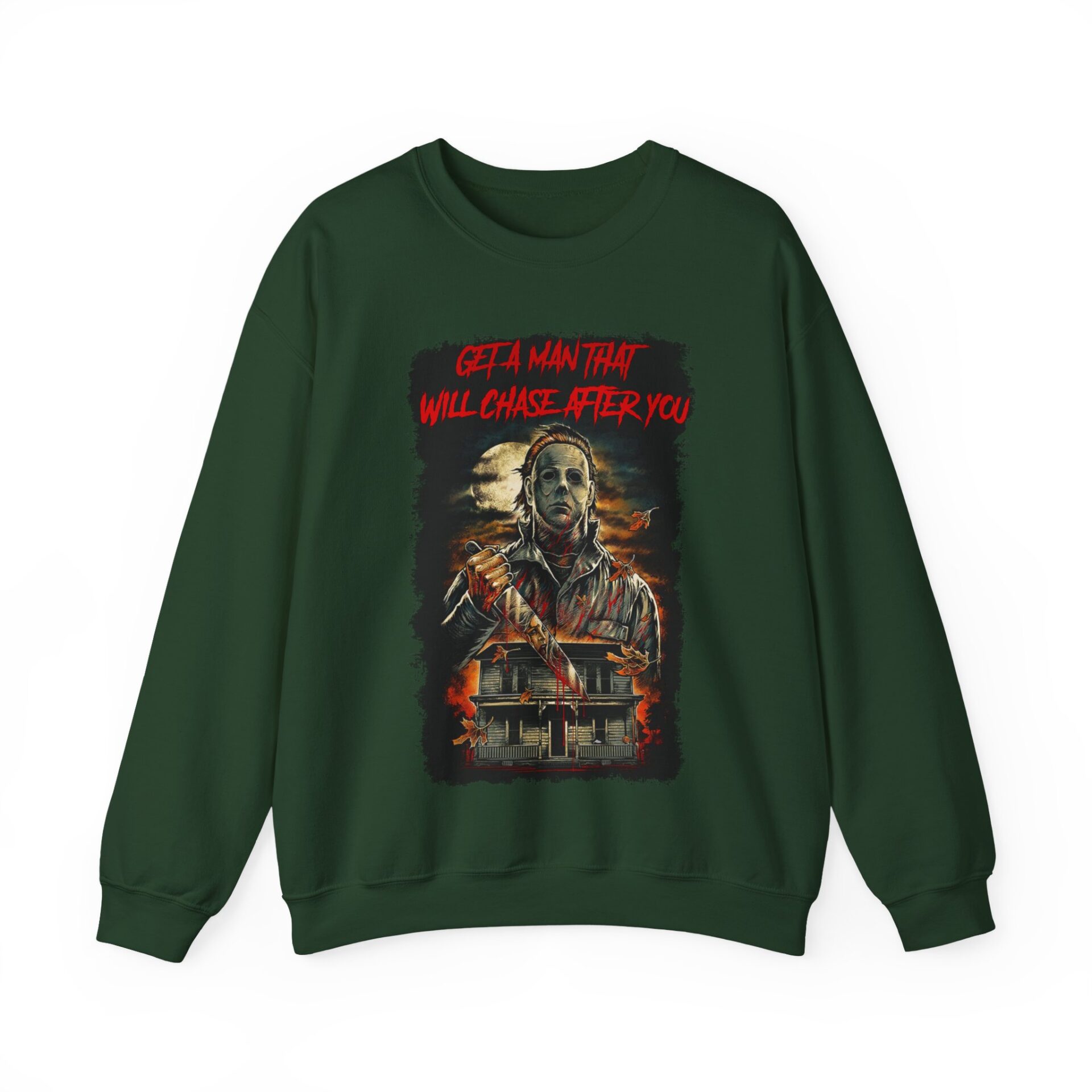 Get A Man That Will Chase After You Sweatshirt - Forest Green