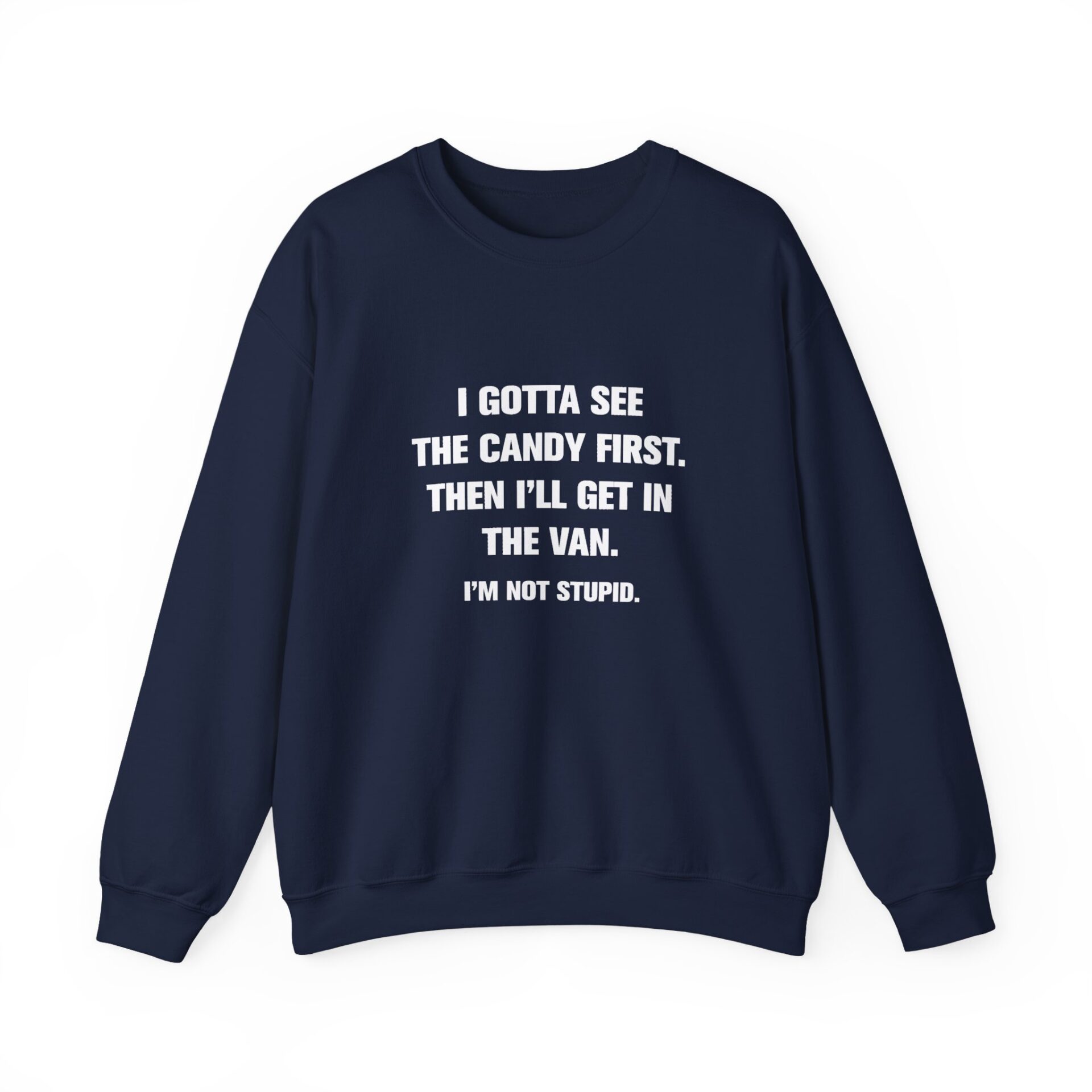 I Gotta See The Candy First Sweatshirt - Navy