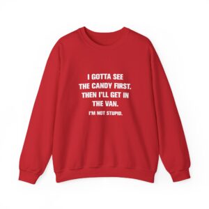 I Gotta See The Candy First Sweatshirt - Red