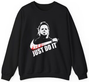 Michael Myers Just Do It Sweatshirt