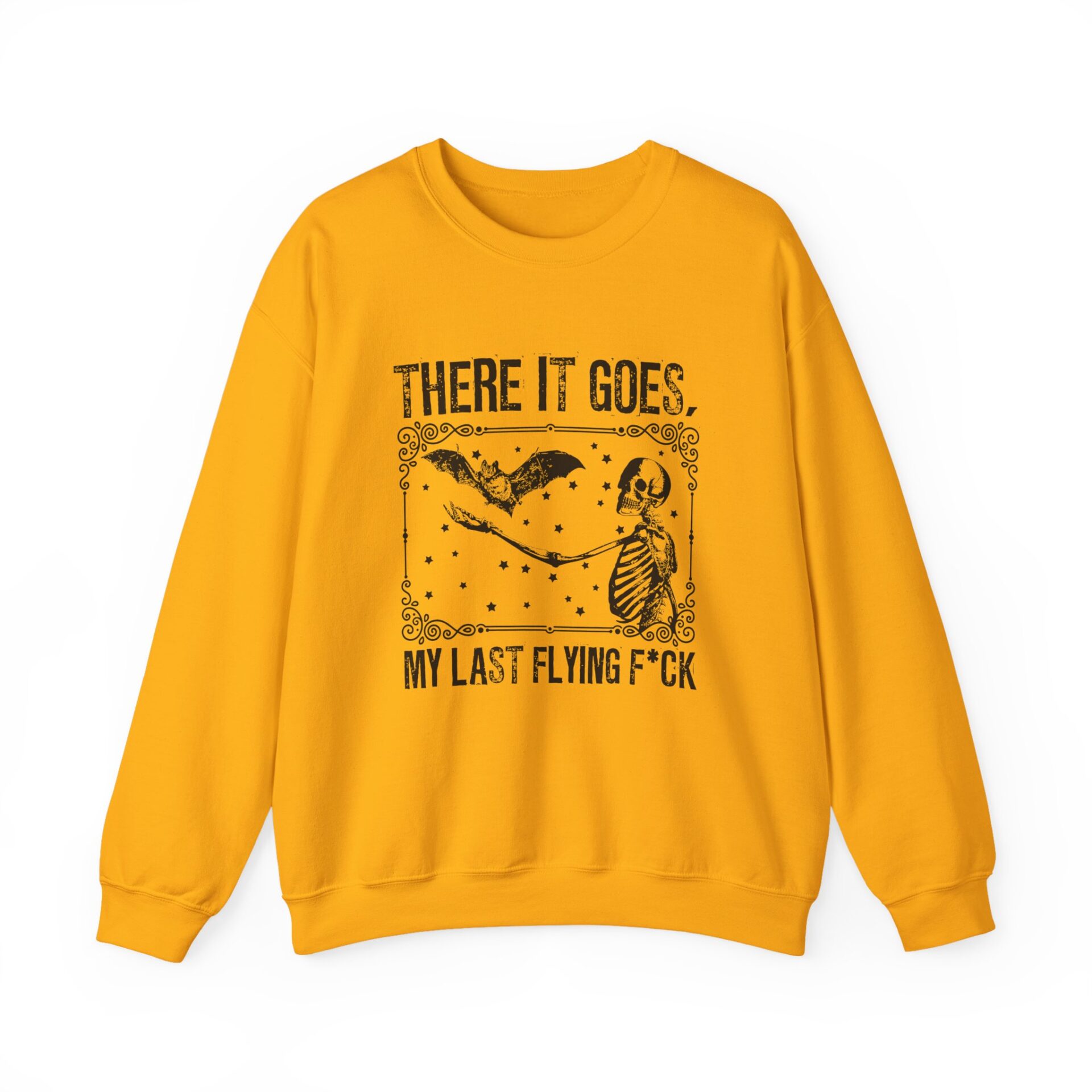 There It Goes My Last Flying Sweatshirt - Gold