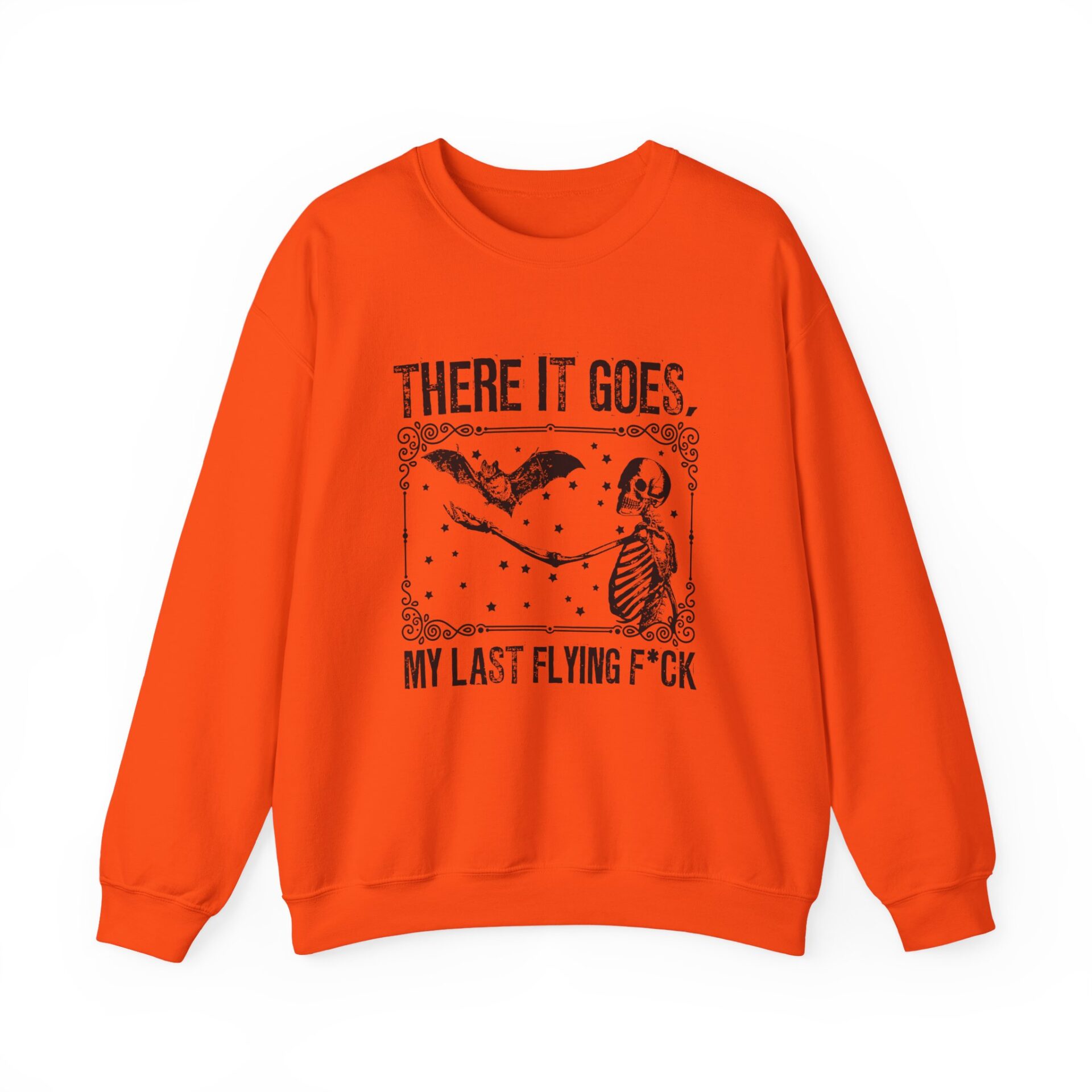 There It Goes My Last Flying Sweatshirt - Orange