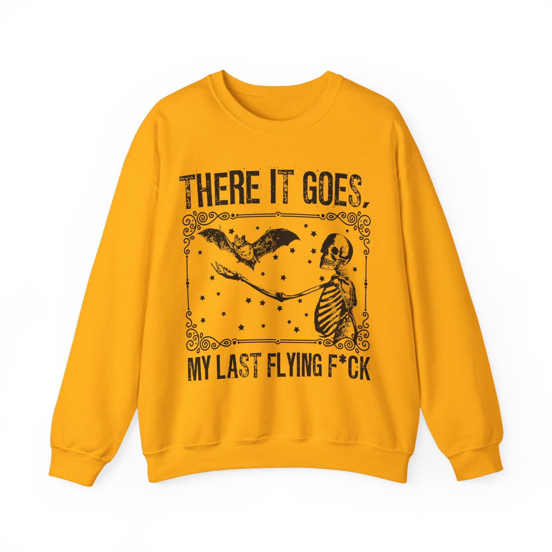 There It Goes My Last Flying Sweatshirt - Gold