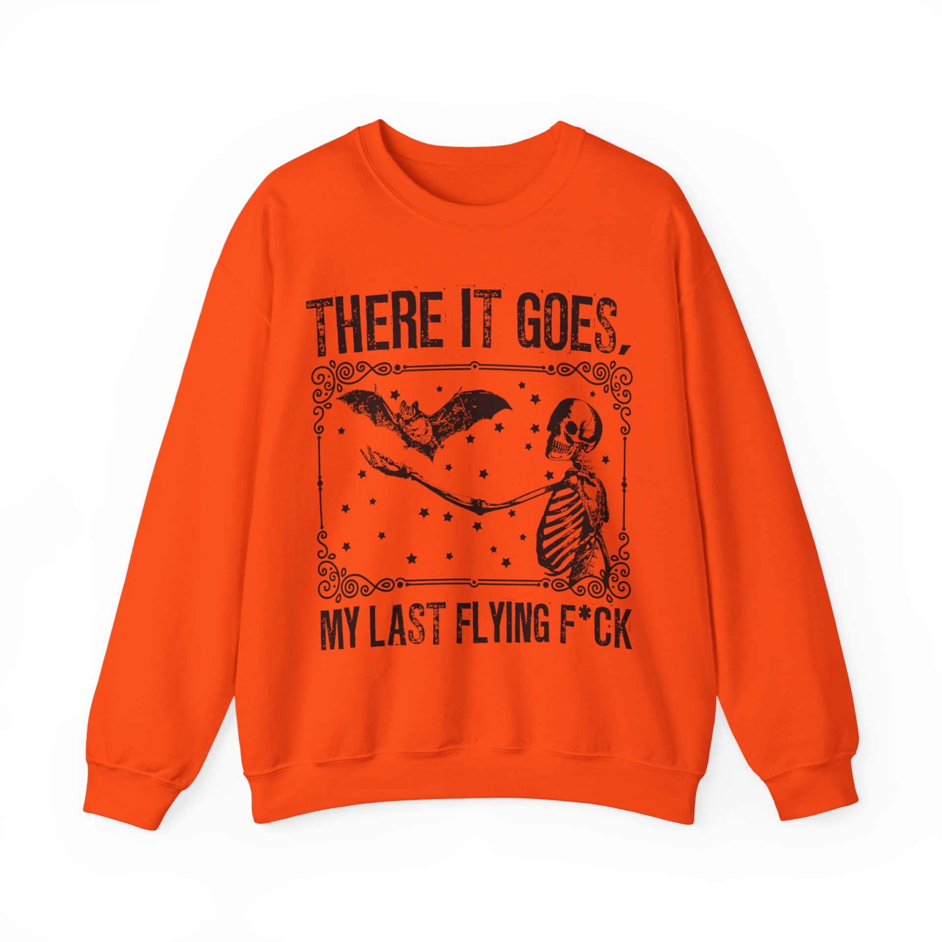 There It Goes My Last Flying Sweatshirt - Orange