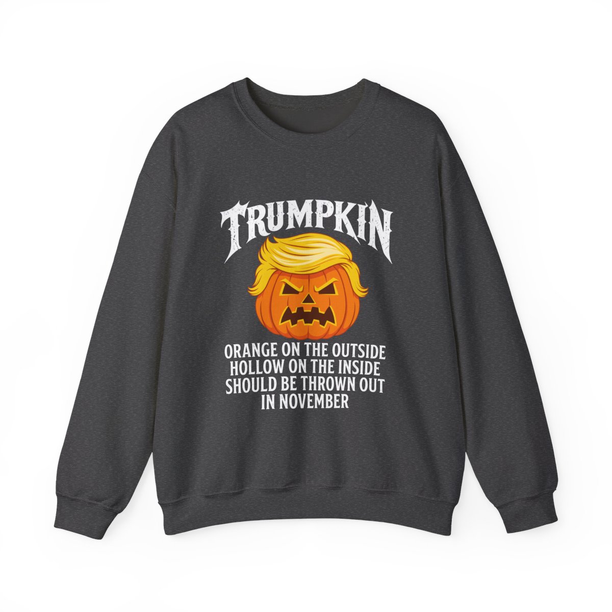 Trumpkin Sweatshirt Dark Heather