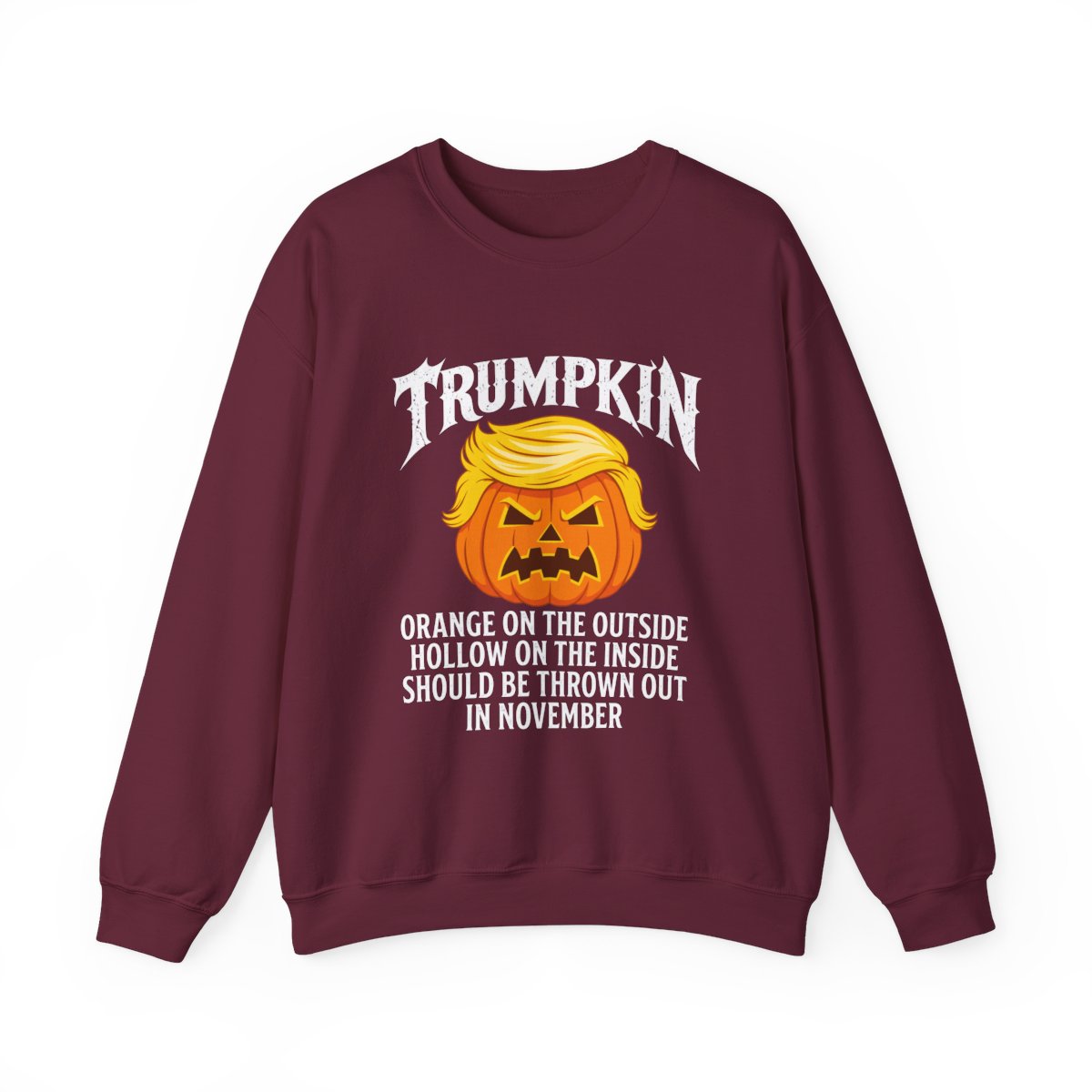 Trumpkin Sweatshirt Maroon