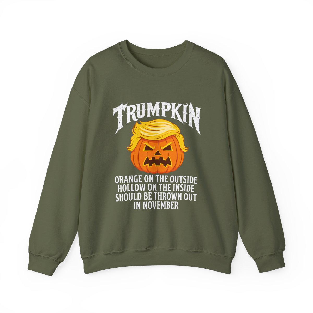 Trumpkin Sweatshirt Military Green