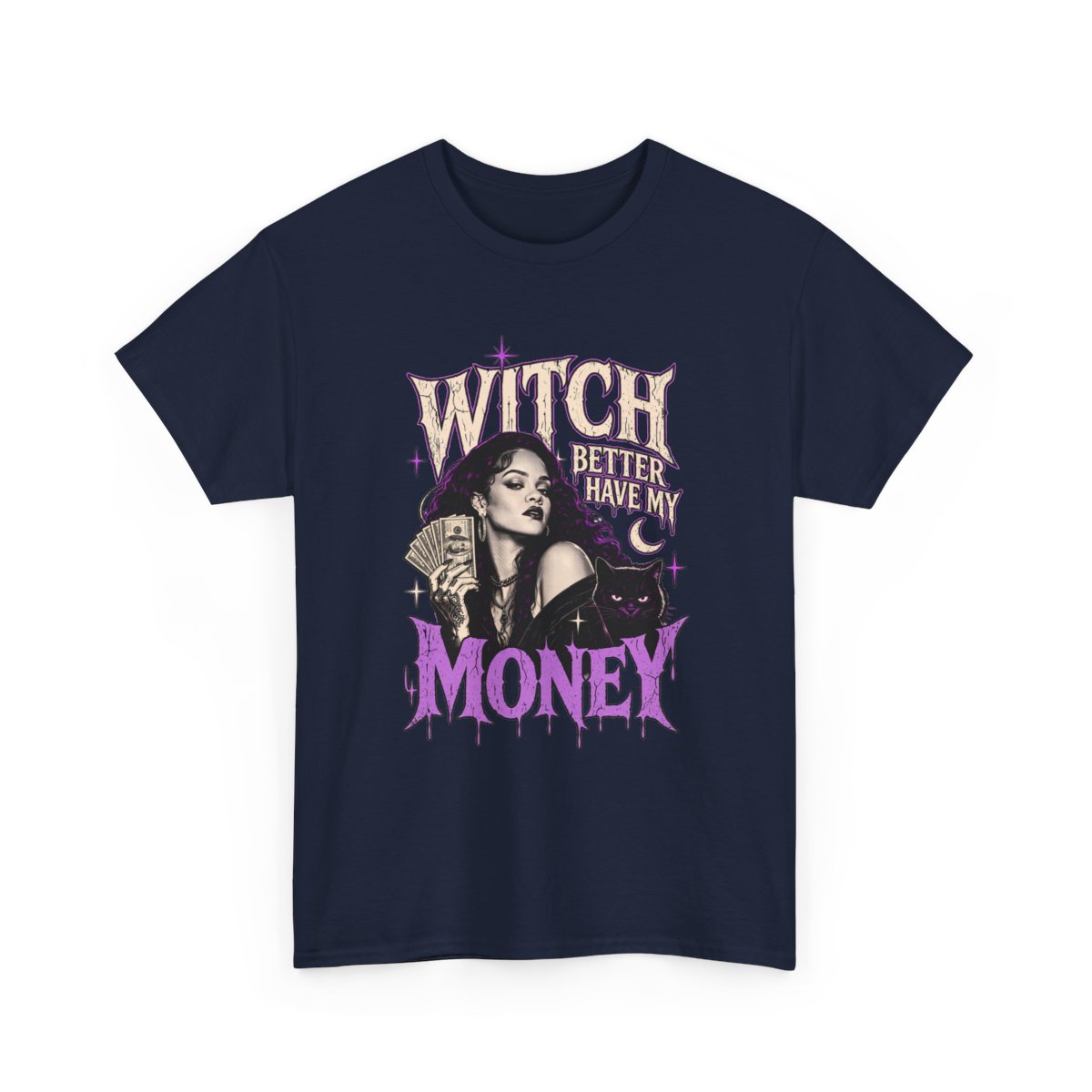 Witch Better Have My Money Tee Navy