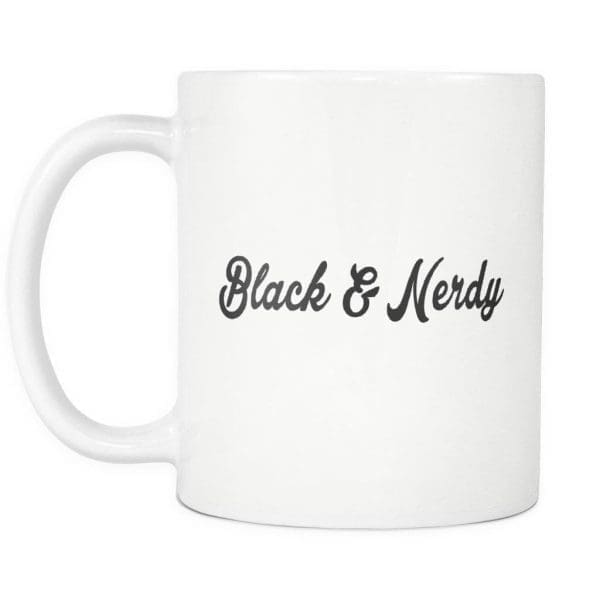 Black and Nerdy Mug - Melanin Apparel