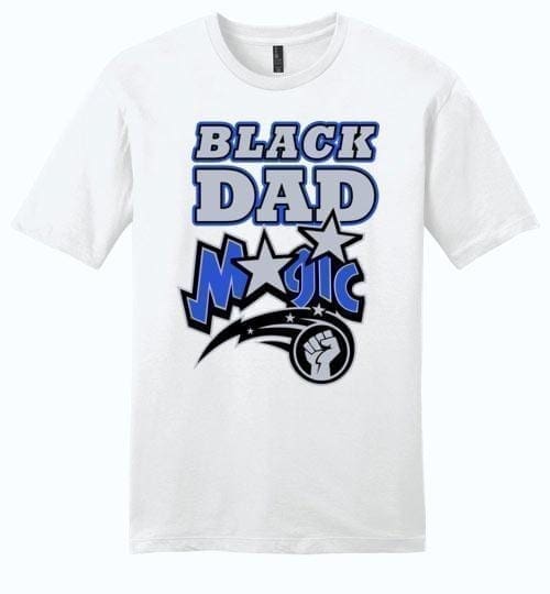 Black Dad Magic - Melanin Apparel
