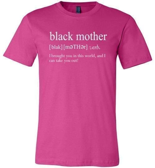 Black Mother Definition - Melanin Apparel