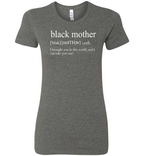 Black Mother Definition - Melanin Apparel