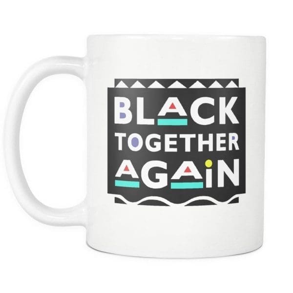 Black Together Again Mug - Melanin Apparel