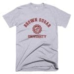 Brown Sugar University - Melanin Apparel