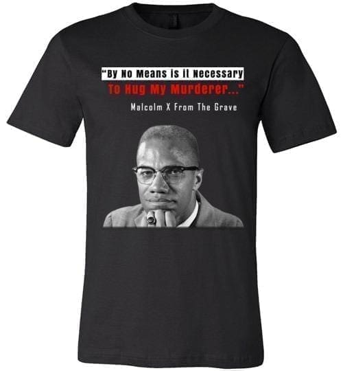 By No Means Is It Necessary To Hug My Murderer - Melanin Apparel