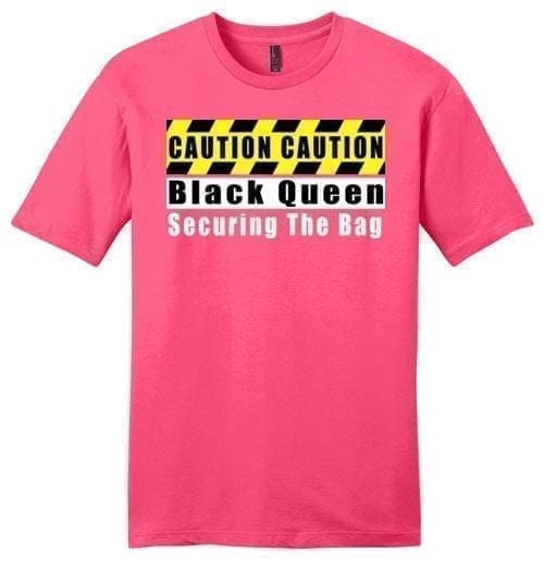 Caution Black Queen Securing The Bag - Melanin Apparel