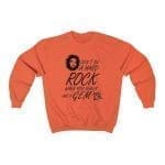 Don't be a hard rock when you really are a gem Sweatshirt - Melanin Apparel