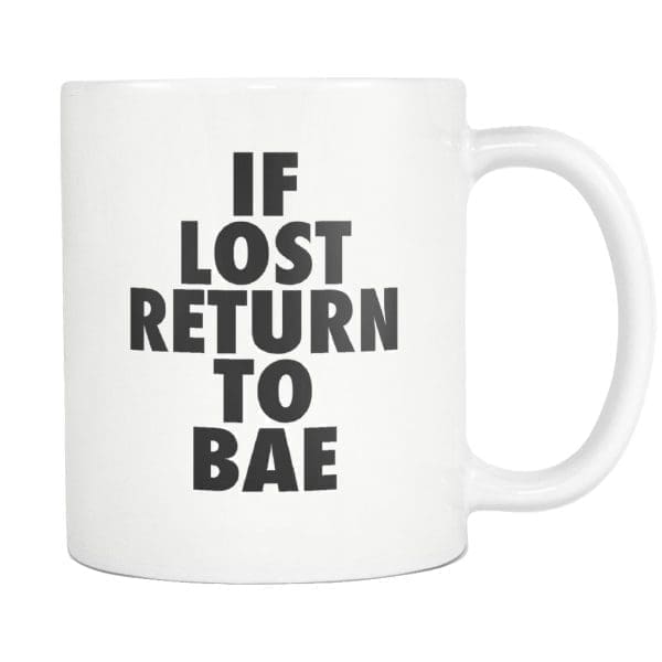 If Lost Return to Bae Mug - Melanin Apparel