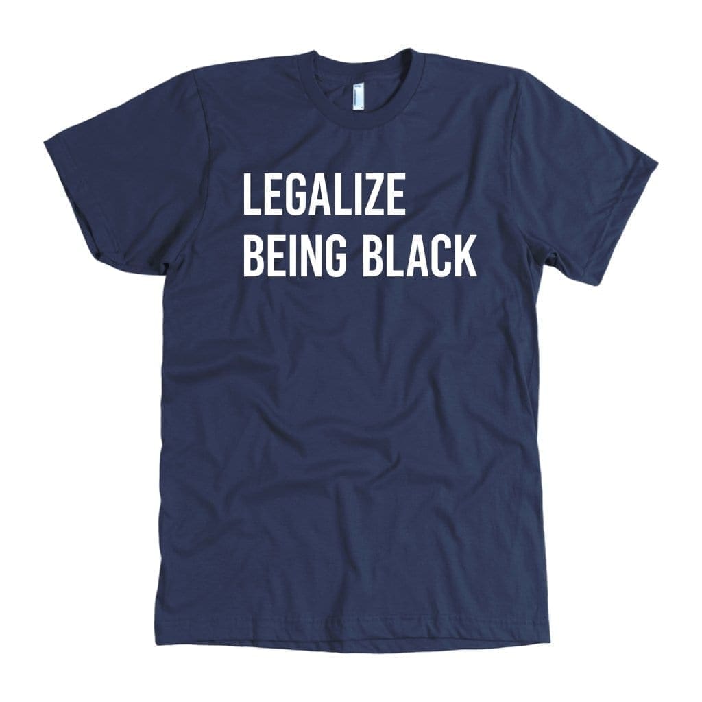 Legalize Being Black - Melanin Apparel