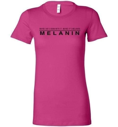 Maybe It's Melanin - Melanin Apparel