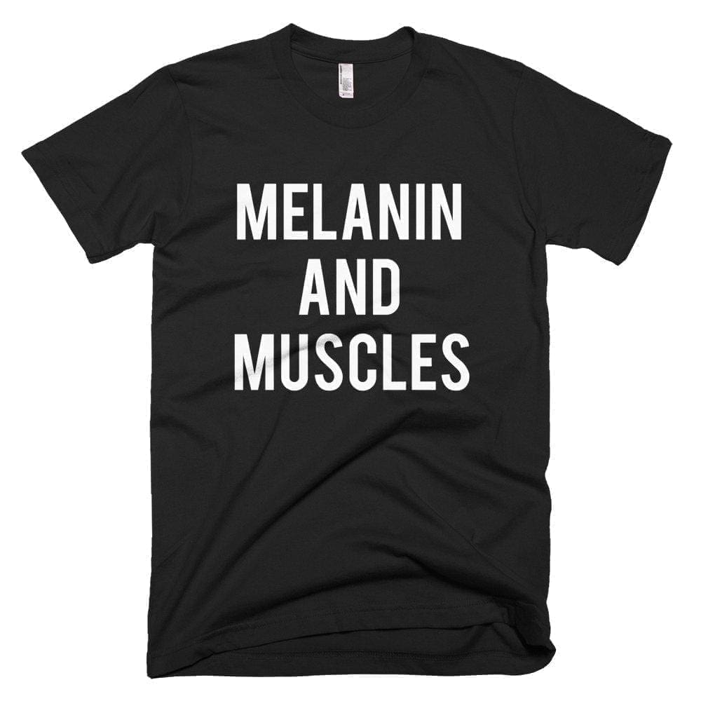 Melanin And Muscles - Melanin Apparel