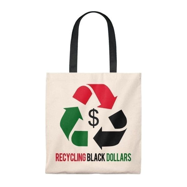 RECYCLING BLACK DOLLARS TOTE BAG - Melanin Apparel