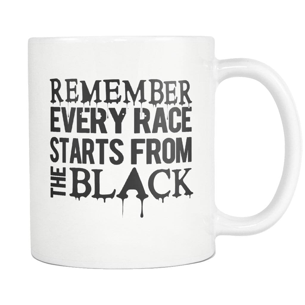 Remember Every Race Starts Mug - Melanin Apparel
