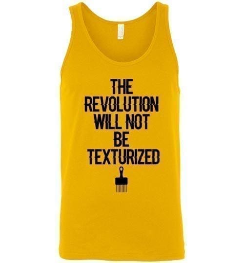 The Revolution Will Not Be Texturized - Melanin Apparel