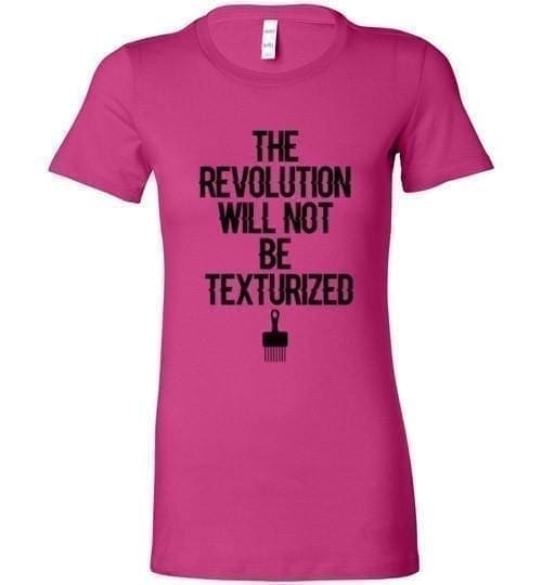 The Revolution Will Not Be Texturized - Melanin Apparel